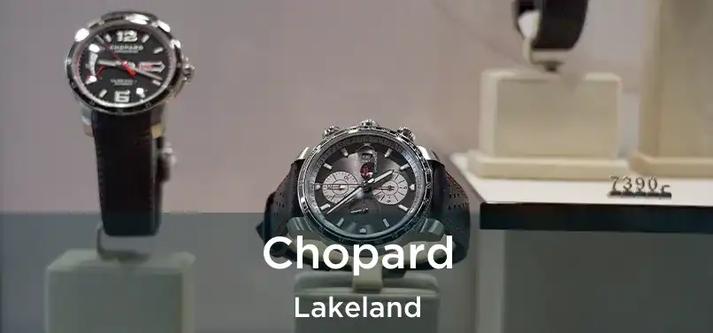 Chopard Lakeland