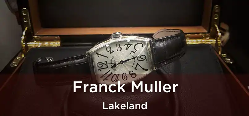 Franck Muller Lakeland