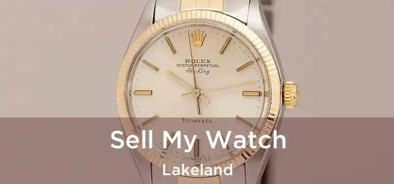 Sell My Watch Lakeland