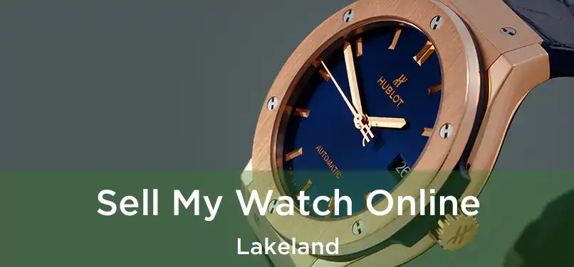 Sell My Watch Online Lakeland