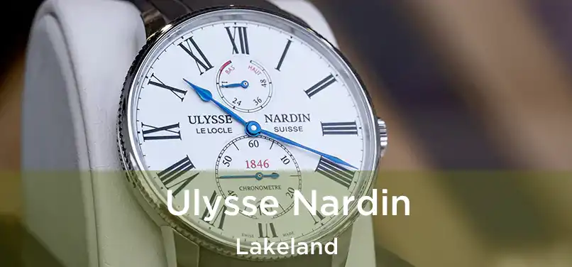 Ulysse Nardin Lakeland